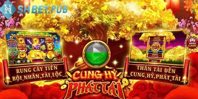 Nổ Hũ Cung Hỷ Phát Tài Shbet hấp dẫn lôi cuốn